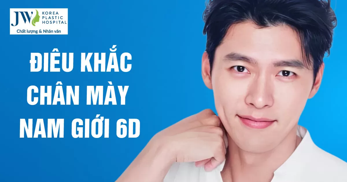 Điêu khắc chân mày nam giới 6D – Giải pháp mày đẹp dành riêng cho phái mạnh