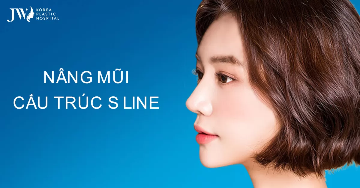 Nâng mũi S Line – Sở hữu mũi đẹp thách thức mọi góc nhìn