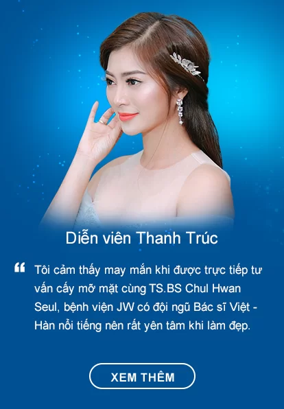 Diễn viên Thanh Trúc chọn dịch vụ cấy mỡ gương mặt tại Bệnh viện JW