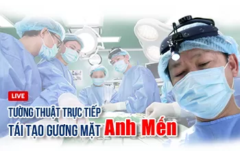 🔴 TRỰC TIẾP – HƠN 10 GIỜ PHẪU THUẬT TẠO HÌNH GƯƠNG MẶT CHO ANH MẾN