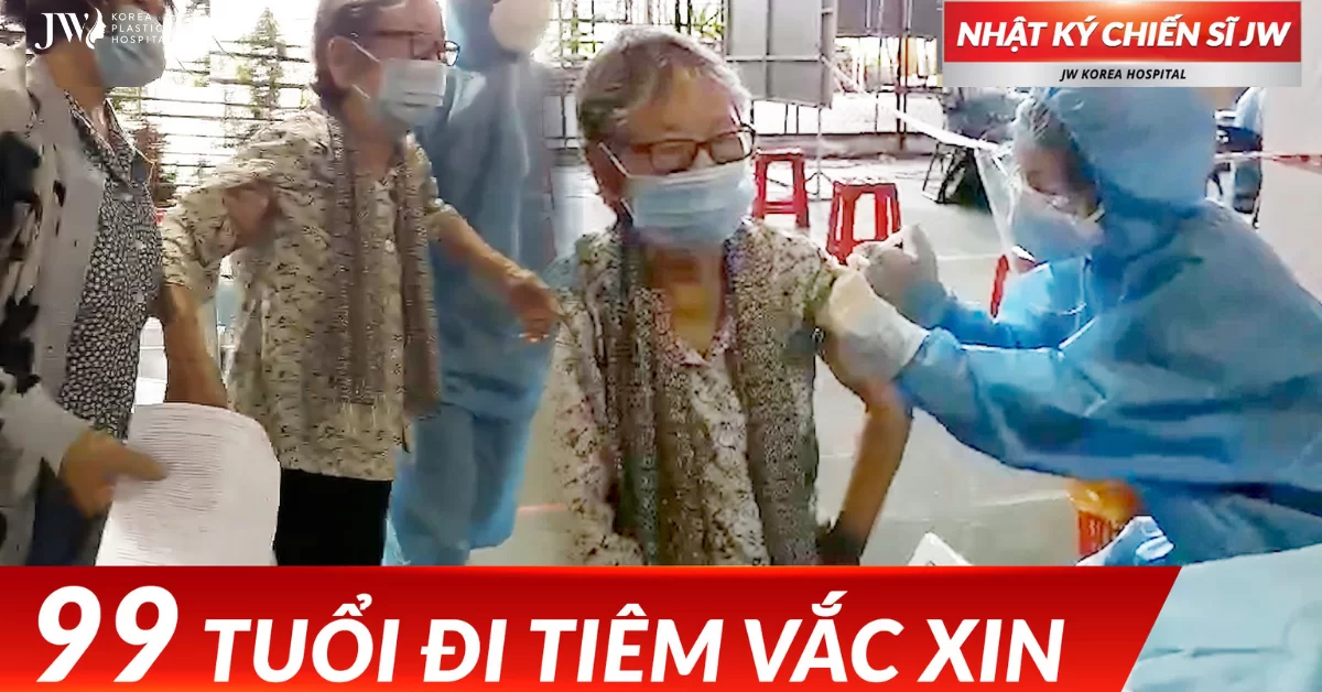 Bà ngoại 99 tuổi quyết tâm tiêm vaccine đồng lòng cùng cả nước đẩy lùi đại dịch