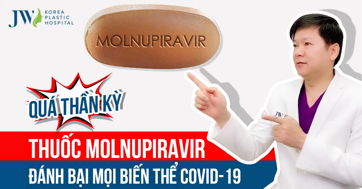 Thuốc đặc trị Covid-19 Molnupiravir hiệu quả thần kỳ, 100% F0 tại nhà thoát chết