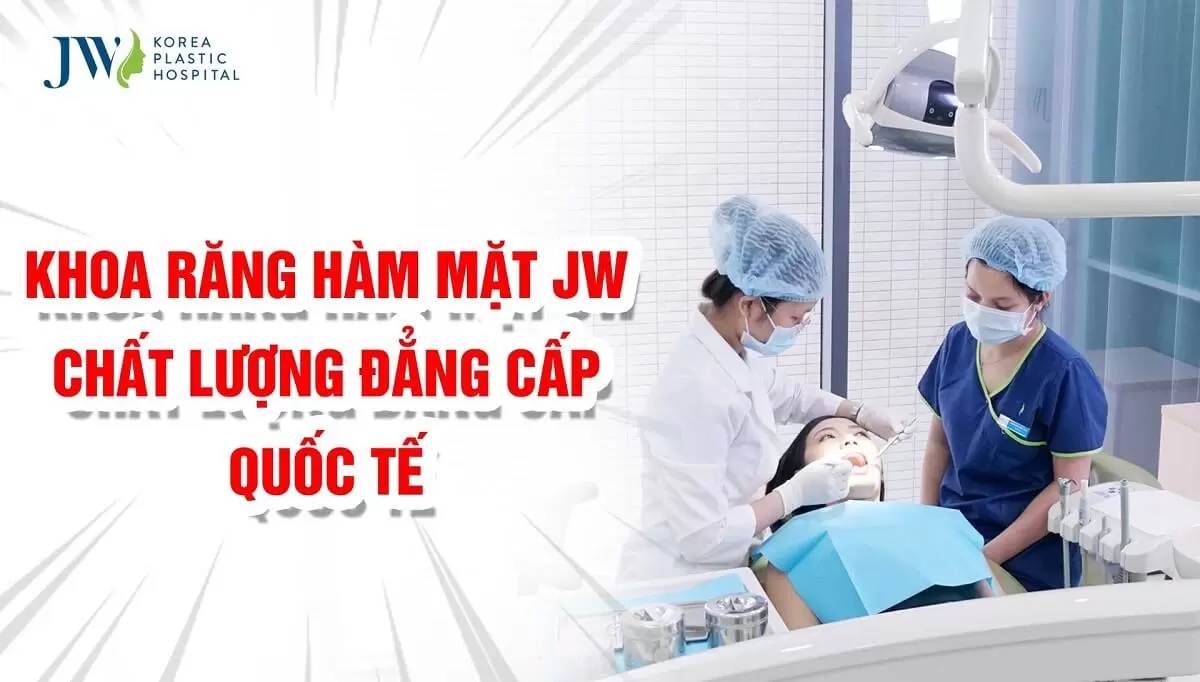 Niềng răng học sinh sinh viên tại Bệnh viện JW tại sao không?