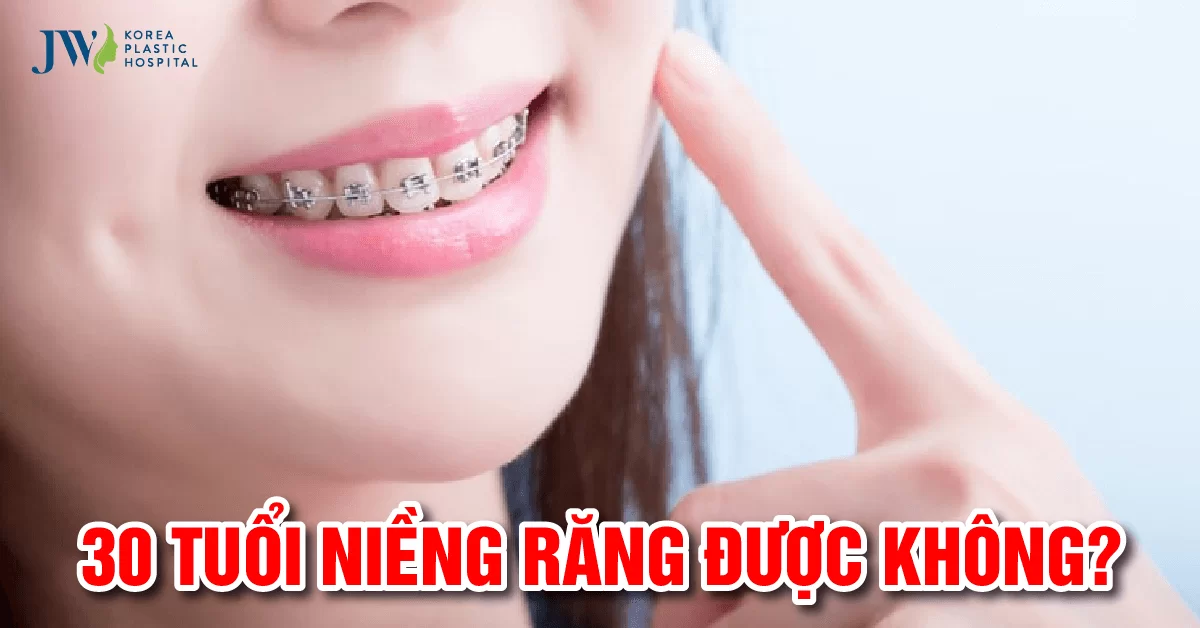 GIẢI ĐÁP: 30 TUỔI NIỀNG RĂNG ĐƯỢC KHÔNG?