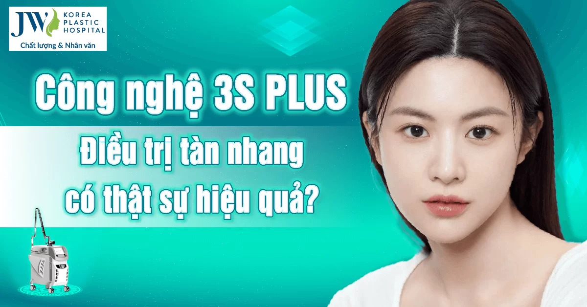 Điều trị tàn nhang bằng Công nghệ 3S PLUS có thật sự hiệu quả?