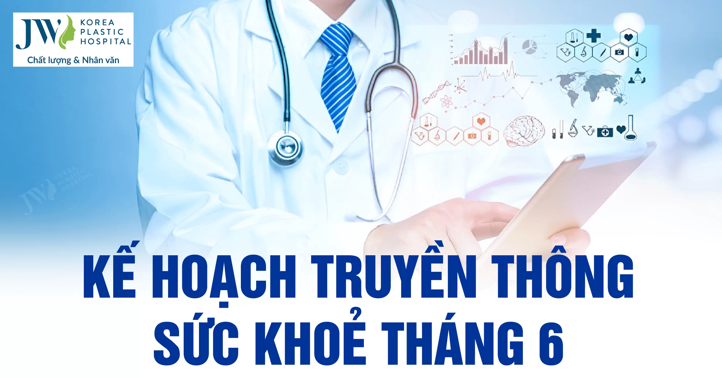 Kế hoạch Truyền thông Giáo dục sức khoẻ tháng 6 năm 2024