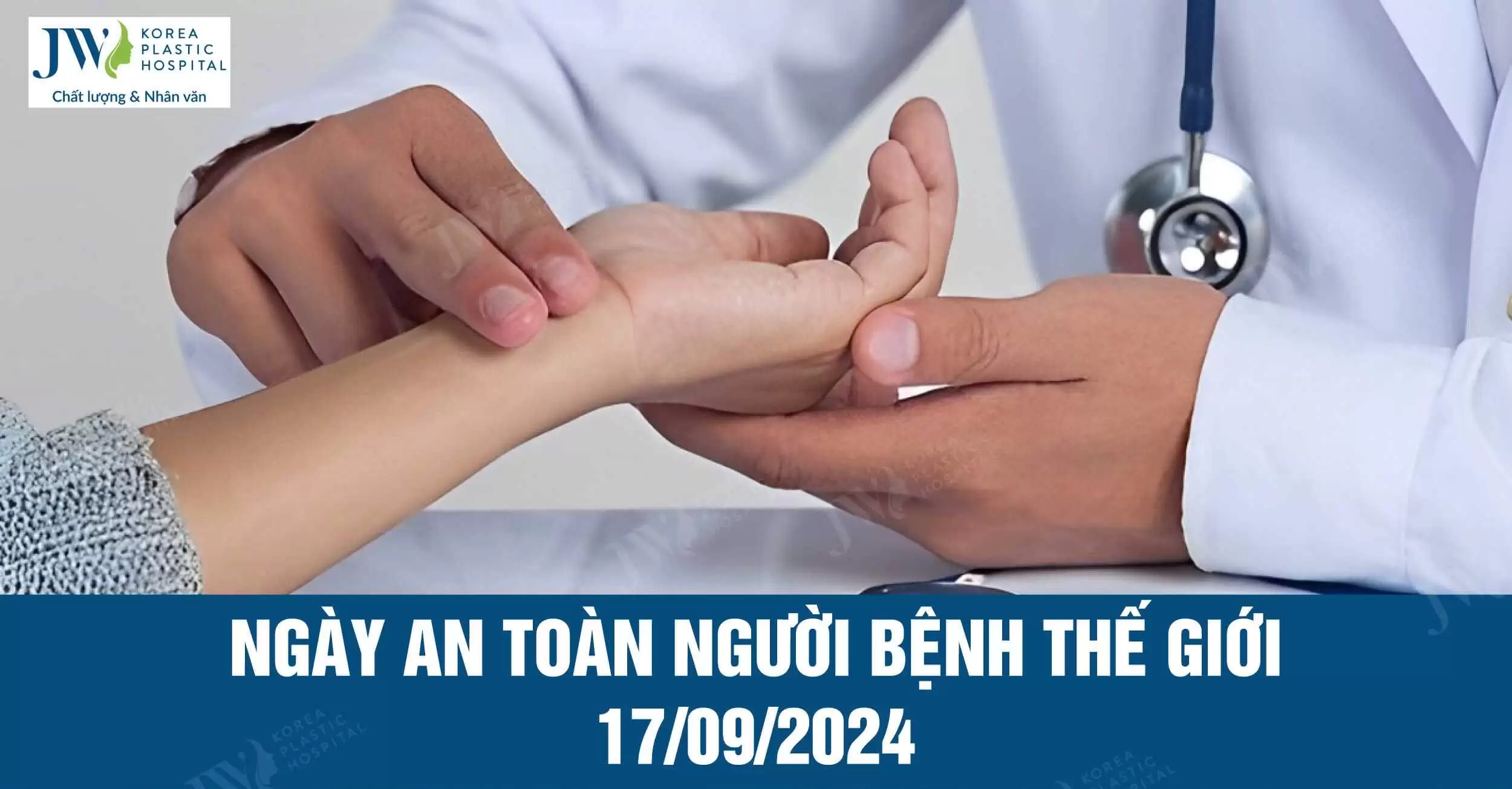 Hưởng ứng “ Ngày an toàn người bệnh Thế giới” 17/09/2024