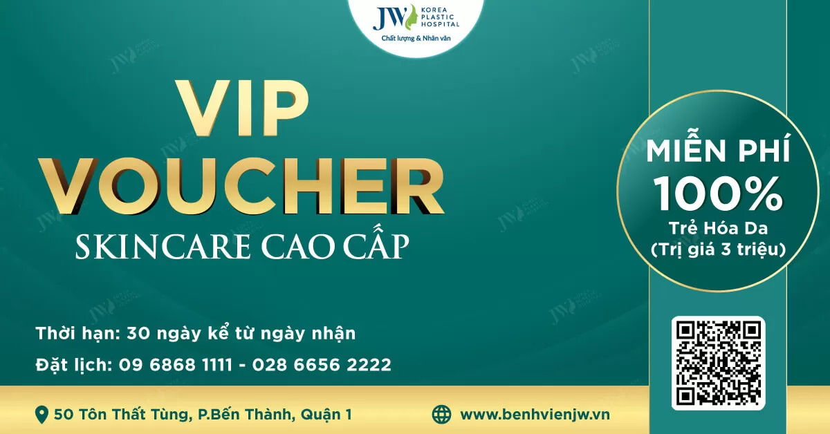 Bệnh viện JW tri ân khách hàng: Tặng voucher Miễn phí 100% Trẻ hóa da