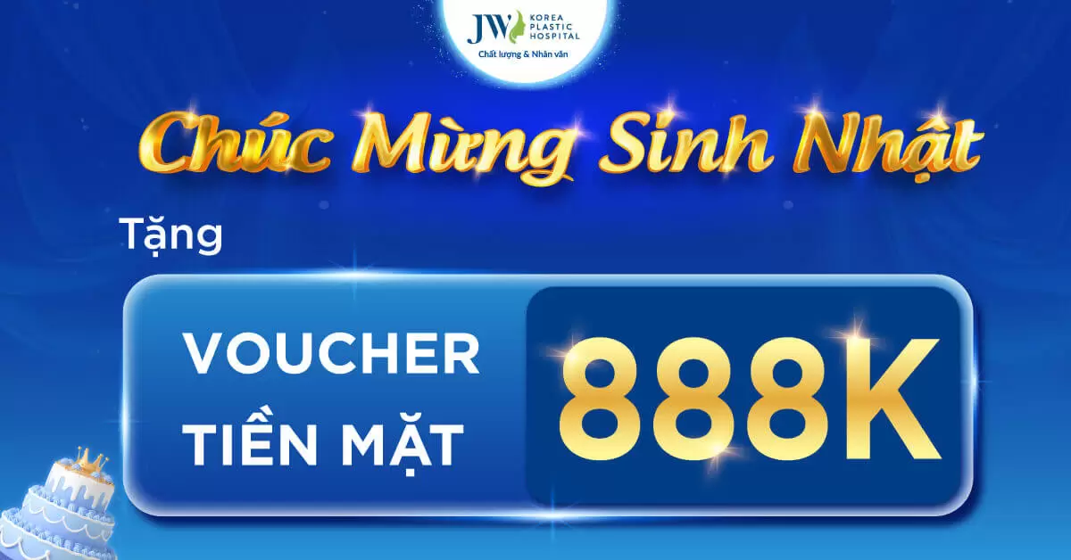 Bệnh viện JW chúc mừng sinh nhật khách hàng tặng voucher tiền mặt 888k
