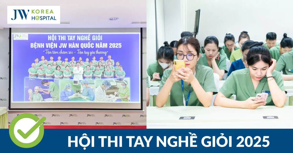 Hội Thi Tay Nghề Điều Dưỡng Giỏi Bệnh Viện JW 2025 
