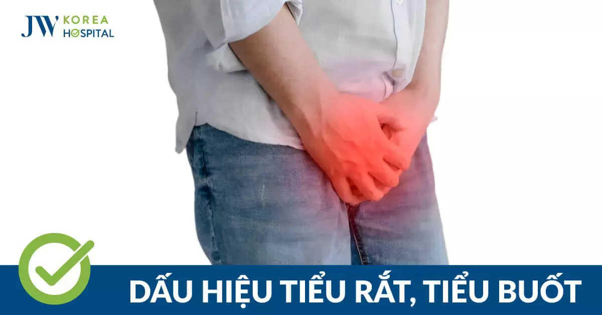 Tiểu rắt: Nguyên nhân, triệu chứng và cách điều trị hiệu quả tại JW