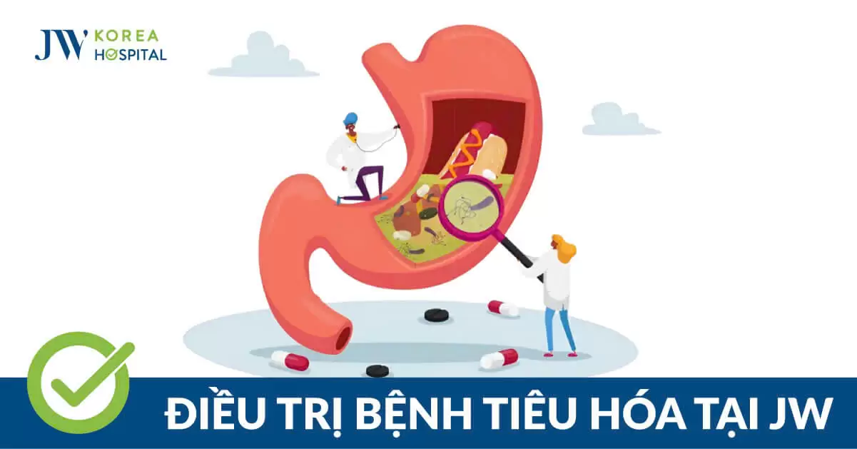 Điều trị dứt điểm bệnh tiêu hóa tại Bệnh viện JW Hàn Quốc